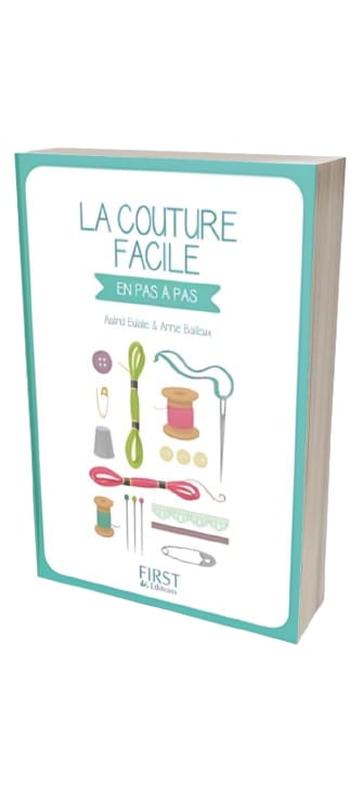 La couture facile en pas à pas